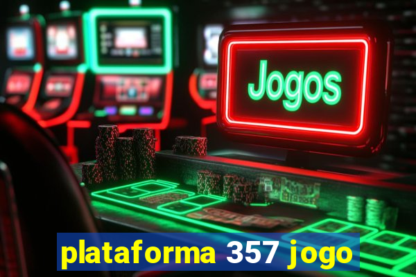 plataforma 357 jogo